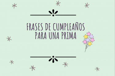Frases de cumpleaños para una prima